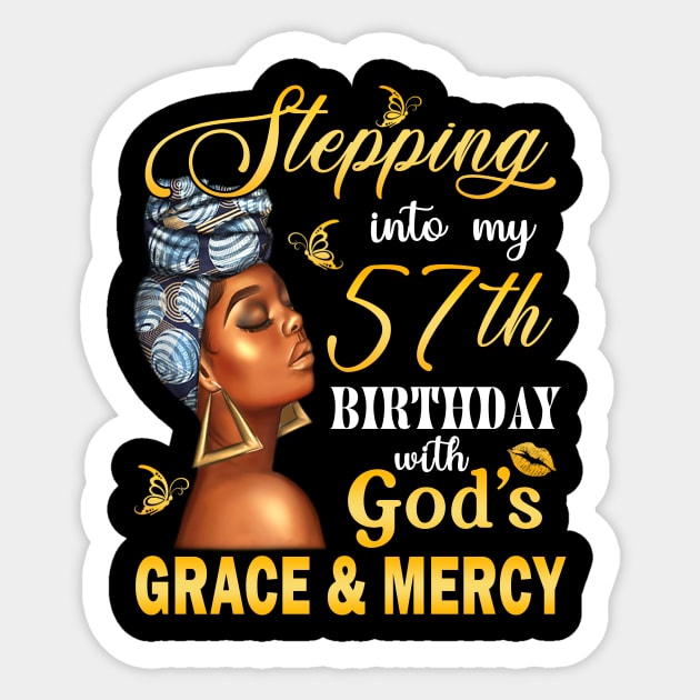 Stepping Into My 57th Birthday With God's Grace & Mercy Bday Sticker by MaxACarter